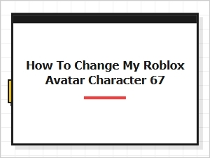 How to Change Your Roblox Avatar Character